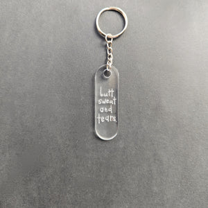 Butt Sweat and Tears Keychain