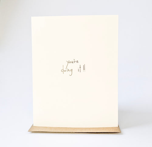 You're Doing It Card