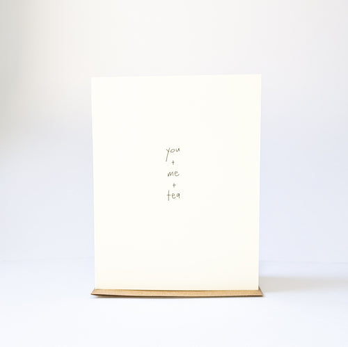 You + Me + Tea Card